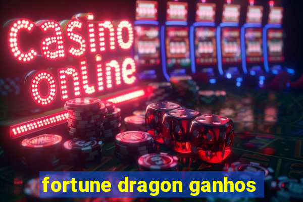 fortune dragon ganhos